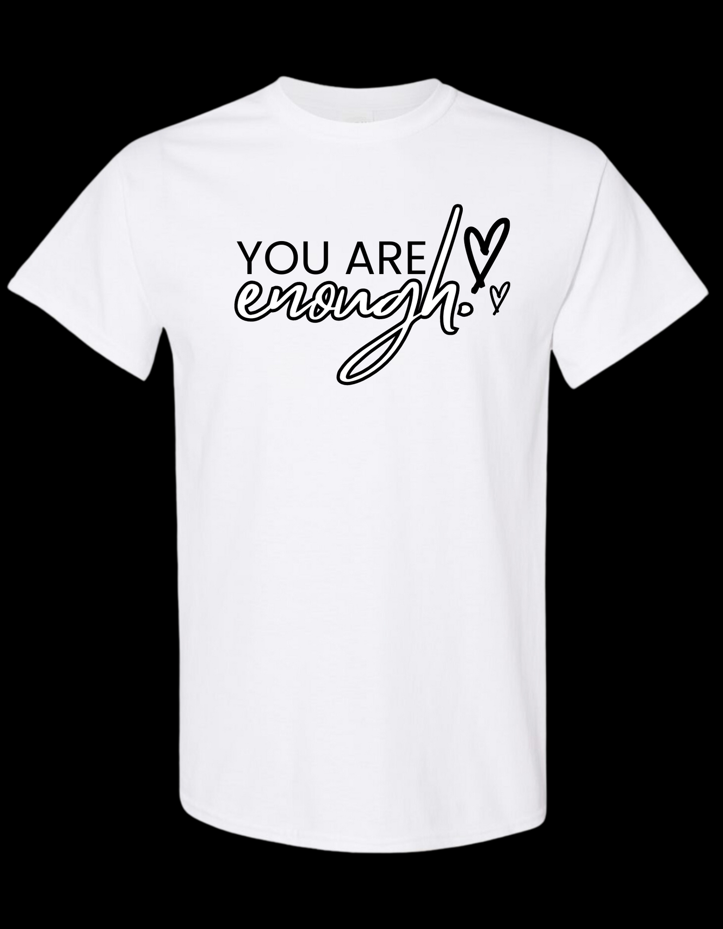 You Are Enough